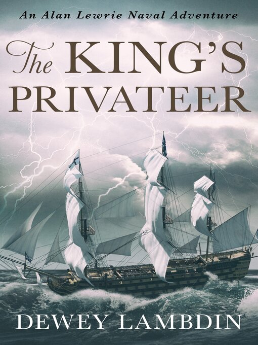 Title details for The King's Privateer by Dewey Lambdin - Available